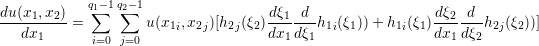 du(x1,x2)   q∑1− 1q∑2− 1                 dξ1 d                 dξ2  d
---dx-----=         u(x1i,x2j)[h2j(ξ2)dx--dξ-h1i(ξ1)) + h1i(ξ1)dx--dξ-h2j(ξ2))]
     1      i=0 j=0                    1  1                  1   2
