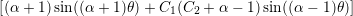 [(α + 1)sin((α+  1)θ) + C1(C2 + α - 1)sin ((α - 1)θ)]