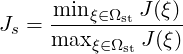      min-ξ∈-Ωst J-(ξ-)
Js = max ξ∈Ω  J(ξ)
            st
     