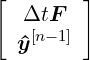  [ ΔtF   ]
    [n-1]
  y^