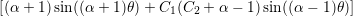 [(α + 1)sin((α+  1)θ) + C1(C2 + α − 1)sin ((α − 1)θ)]
